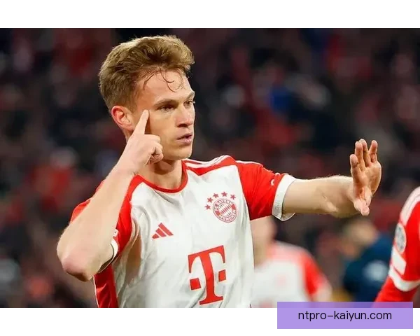 基米希无球跑动表现持续提升，助力球队攻防转换更加流畅