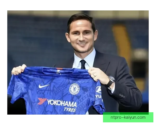 弗兰克·兰帕德执教生涯现状与英超近期表现分析初见成效